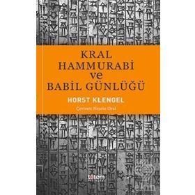 KRAL HAMMURABI VE BABIL GÜNLÜĞÜ - GENEL