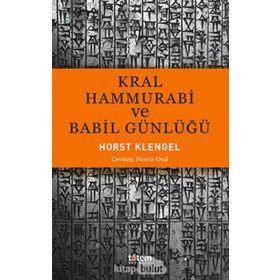 KRAL HAMMURABI VE BABIL GÜNLÜĞÜ - GENEL