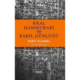 KRAL HAMMURABI VE BABIL GÜNLÜĞÜ - GENEL