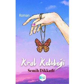 Kral Kelebeği Semih Dikkatli