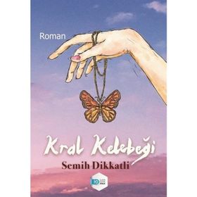 Kral Kelebeği Semih Dikkatli