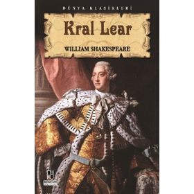 KRAL LEAR - WILLIAM SHAKESPEARE