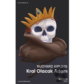 Kral Olacak Adam Can Yayınları