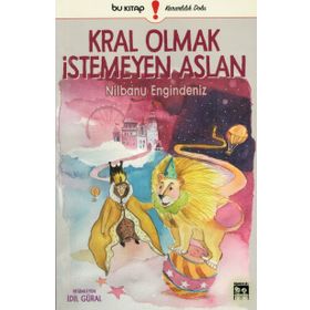 Kral Olmak Istemeyen Aslan - Nilbanu Engindeniz