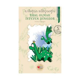 KRAL OLMAK İSTEYEN DINAZOR - ERDOĞAN KAHYAOĞLU