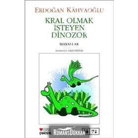 Kral Olmak İsteyen Dinozor - Erdoğan Kahyaoğlu