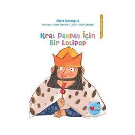 KRAL PATPAT İÇİN BIR LOLIPOP - SILVIA RONCAGLIA