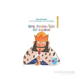 KRAL PATPAT İÇİN BIR LOLIPOP - SILVIA RONCAGLIA