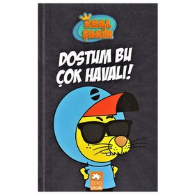 Kral Şakir - Dostum Bu Çok Havalı - Varol Yaşaroğlu