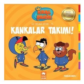 Kral Şakir İlk Okuma 15 - Kankalar Takımı - Eksik Parça Yayınları