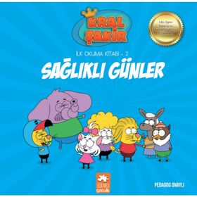 Kral Şakir İlk Okuma 2 Sağlıklı Günler - Eksik Parça Yayınları