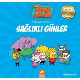 Kral Şakir İlk Okuma 2 Sağlıklı Günler - Eksik Parça Yayınları