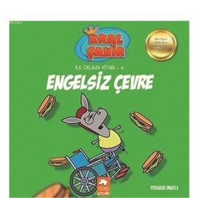 Kral Şakir İlk Okuma 4 Engelsiz Çevre - Eksik Parça Yayınları