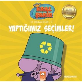 Kral Şakir İlk Okuma 7 Yaptığımız Seçimler - Eksik Parça Yayınları