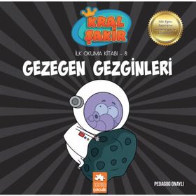Kral Şakir İlk Okuma 8 Gezegen Gezginleri - Eksik Parça Yayınları