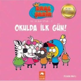 Kral Şakir İlk Okuma 9 Okulda İlk Gün - Eksik Parça Yayınları