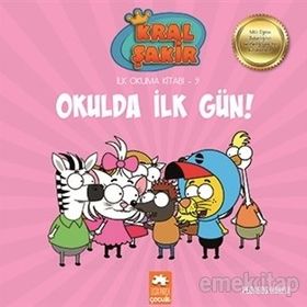 Kral Şakir İlk Okuma 9 Okulda İlk Gün - Eksik Parça Yayınları