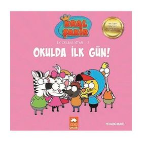 Kral Şakir İlk Okuma 9 Okulda İlk Gün - Eksik Parça Yayınları