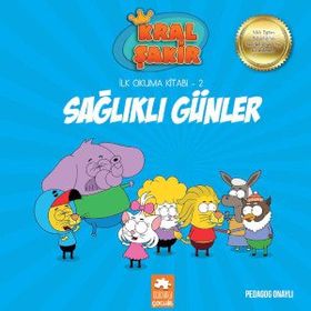 Kral Şakir İlk Okuma Kitabı 2 Sağlıklı Günler