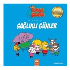 Kral Şakir İlk Okuma Kitabı 2 Sağlıklı Günler