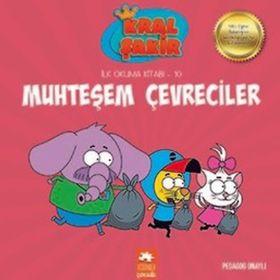 Kral Şakir Muhteşem Çevreciler - Eksik Parça Yayınları