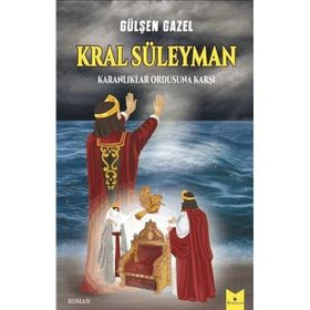 Kral Süleyman Karanlıklar Ordusuna Karşı - Gülşen Gazel
