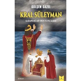 Kral Süleyman Karanlıklar Ordusuna Karşı - Gülşen Gazel