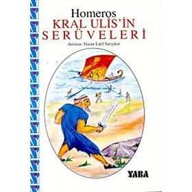 KRAL ULIS'IN SERÜVENLERİ - HOMEROS