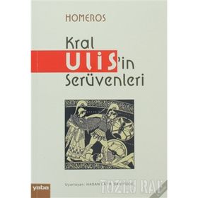 KRAL ULIS'IN SERÜVENLERİ - HOMEROS