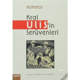 KRAL ULIS'IN SERÜVENLERİ - HOMEROS