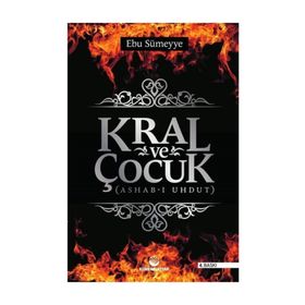Kral ve Çocuk - Ebu Sümeyye