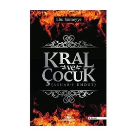 Kral ve Çocuk - Ebu Sümeyye