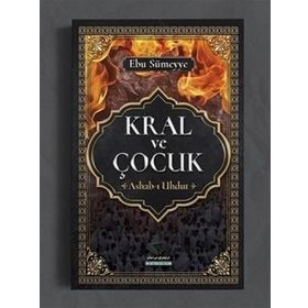 Kral ve Çocuk - Ebu Sümeyye