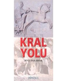 Kral Yolu - Deniz Yeşilırmak