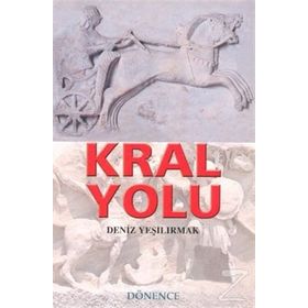 Kral Yolu - Deniz Yeşilırmak