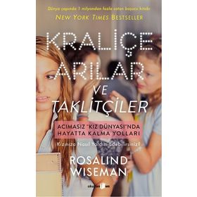 Kraliçe Arılar ve Taklitçiler - rosalin wiseman