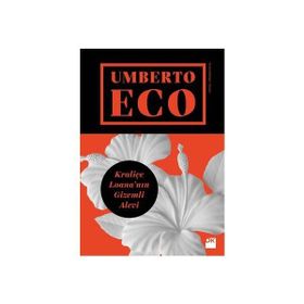 KRALİÇE LOANA`NIN GIZEMLI ALEVI - UMBERTO ECO