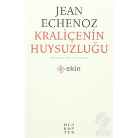 Kraliçenin Huysuzluğu - Jean Echenoz
