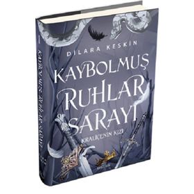 Kraliçenin Kızı (Kaybolmuş Ruhlar Sarayı 1) Ciltli - Dilara Keskin - Ephesus Yayınları