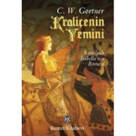 Kraliçenin Yemini - C. W. Gortner