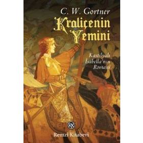 Kraliçenin Yemini - C. W. Gortner