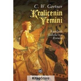 Kraliçenin Yemini - C. W. Gortner