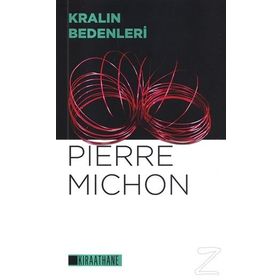 Kralın Bedenleri / Pierre Michon