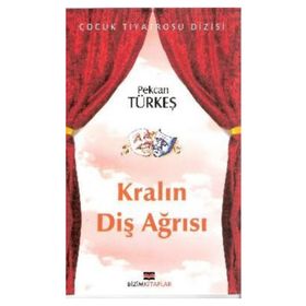 KRALIN DİŞ AĞRISI - PEKCAN TÜRKEŞ