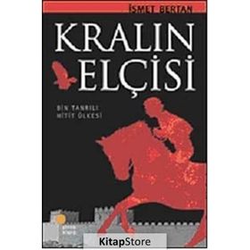 KRALIN ELÇİSİ - İSMET BERTAN (ISBN:978 9944 717)