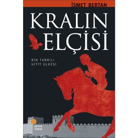 KRALIN ELÇİSİ - İSMET BERTAN (ISBN:978 9944 717)