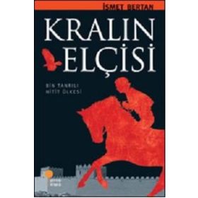 KRALIN ELÇİSİ - İSMET BERTAN (ISBN:978 9944 717)