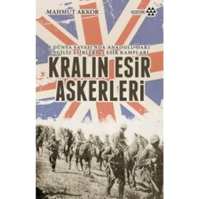 Kralın Esir Askerleri - Mahmut Akkor