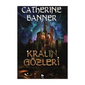 KRALIN GÖZLERİ - CATHERINE BANNER