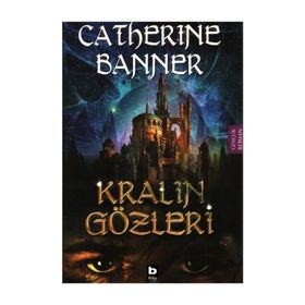 KRALIN GÖZLERİ - CATHERINE BANNER